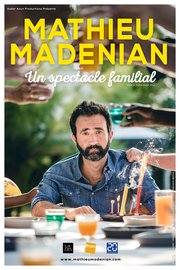 Mathieu Madenian - Un spectacle familial - En tournée