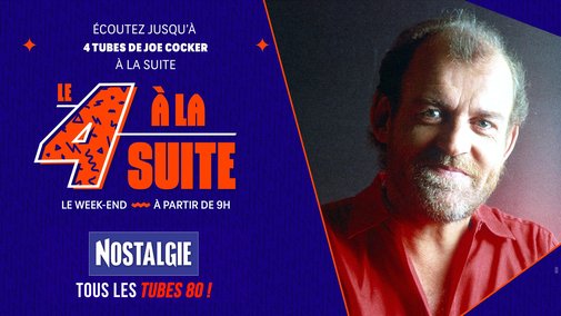 Le 4 à la suite Spécial Joe Cocker