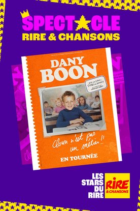 Chicon et Gilbert Coulllier Productions / Affiche Dany Boon - Tournée