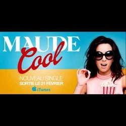  Maude - Cool (Extrait)