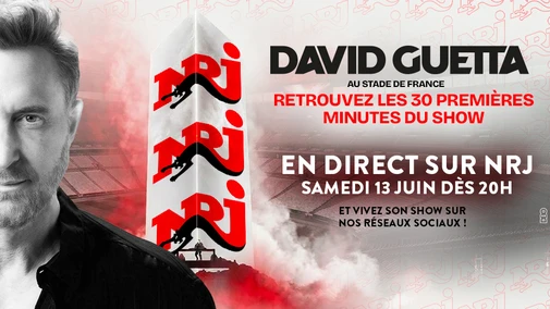 🔥 David Guetta prend le contrôle d'NRJ : vivez son show du Stade de France en direct et en exclusivité !