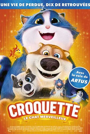 Jeu concours - Croquette Le Chat Merveilleux - Avec la voix de Artus - Places de cinéma à gagner