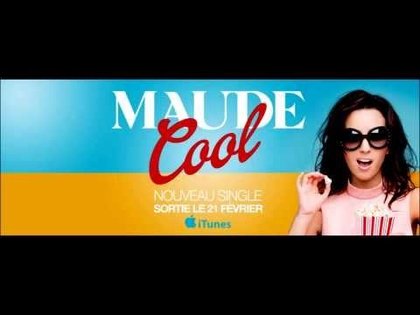  Maude - Cool (Extrait)