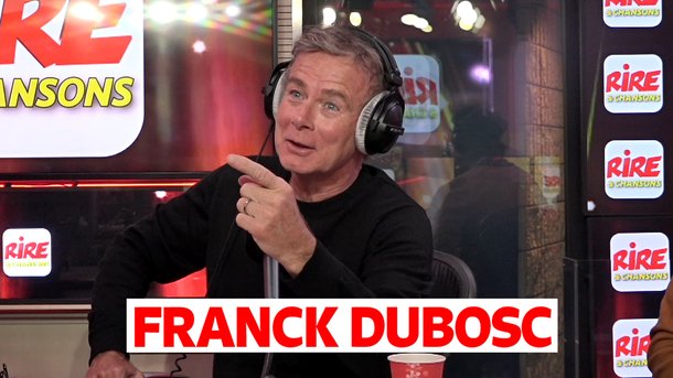 1 heure avec Franck Dubosc sur Rire & Chansons