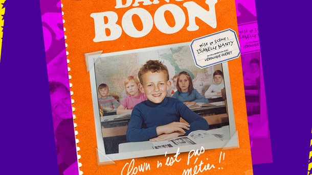 Jeu concours - Dany Boon "Clown n'est pas un métier !!" - En tournée - Invitations à gagner pour plusieurs dates en 2025 et 2026