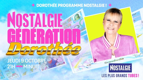 Nostalgie Génération Dorothée : une soirée exceptionnelle jeudi 9 octobre de 21h à minuit