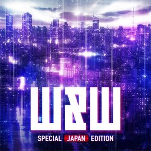 W&W SPECIAL JAPAN EDITION