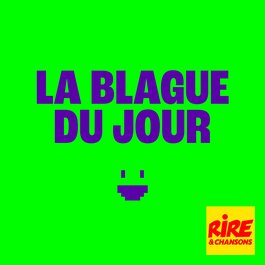 La blague du jour