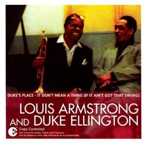 The Essential: Louis Armstrong and Duke Ellington