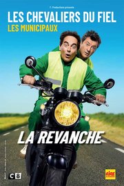 Les Chevaliers du Fiel - Les Municipaux : La Revanche - Dôme de Paris - Palais des Sports - 12 et 13 avril 2025