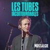 NOSTALGIE LES TUBES INCONTOURNABLES