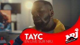 TAYC «Comme Toi» - NRJ Instant Live