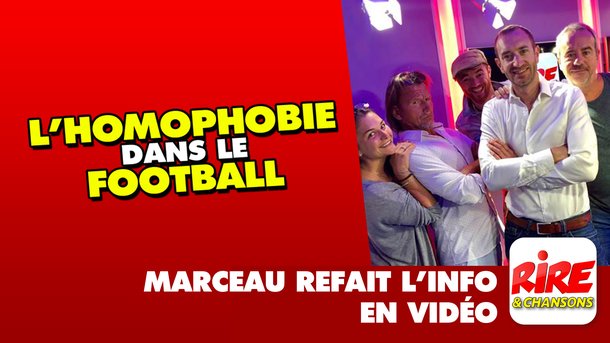 L’homophobie dans le football - Marceau refait l'info - 29 Août 2019