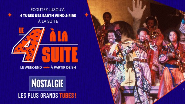 Le 4 à la suite Spécial Earth Wind & Fire