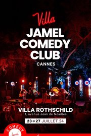 La 5ème édition de LA VILLA JAMEL COMEDY CLUB