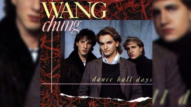 Le collector du Club Chérie : "Dance Hall Days" de Wang Chung