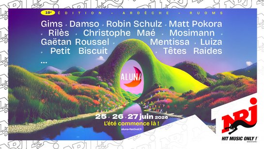 🎶 Gagnez votre séjour VIP pour vivre les 3 jours de l'Aluna 2026 avec NRJ !