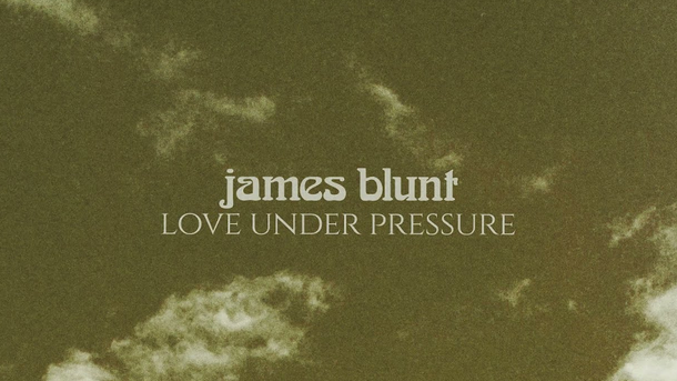 Le coup de cœur du Club Chérie : "Love Under Pressure" de James Blunt