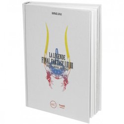 L'ouvrage "La légende Final Fantasy I - II - III, sorti il y a peu, écrit par Raphaël Lucas.