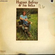 Hugues Aufray and His Folks