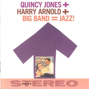 Quincy Jones with Harry Arnold and His Orchestra