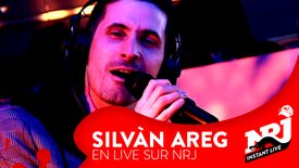 SILVÀN AREG «On va RFR le monde» - NRJ Instant Live