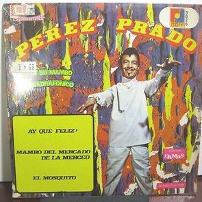 Perez Prado y Su Mambo Cuadrafonico