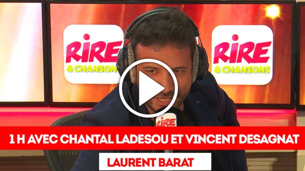 Le billet de Laurent Barat - 1 heure avec Chantal Ladesou et Vincent Desagnat