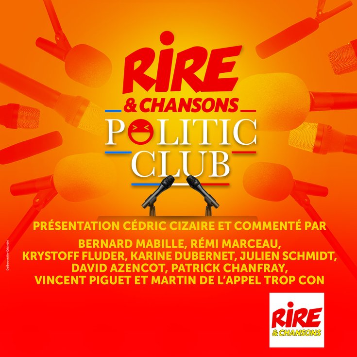 Podcast Rire & Chansons Politic Club
