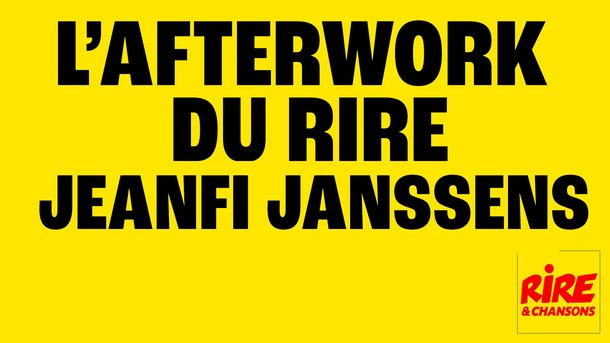 Jeanfi Janssens invité de l'Afterwork du Rire du 30 septembre au 4 octobre - Posez-lui vos questions sur le WhatsApp de Rire & Chansons au 06 58 53 54 56