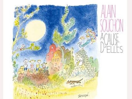 Alain Souchon - A cause d'elles