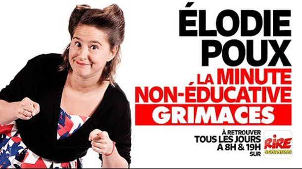 La minute non-éducative d'Elodie Poux - Grimaces