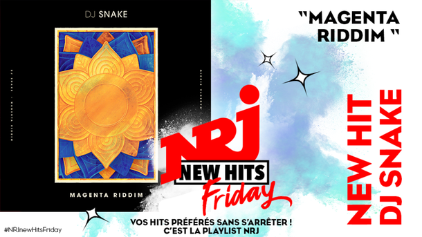 DJ Snake dévoile son hit «Magenta Riddim» dans le New Hits Friday sur NRJ !