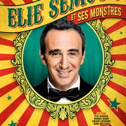 elie semoun - et ses monstres - affiche avec Rire & Chansons
