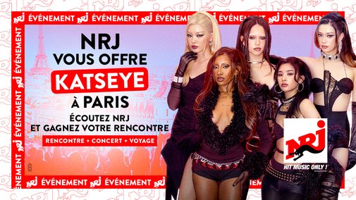 🎤 Double Hit NRJ : rencontrez KATSEYE et gagnez votre concert à Paris avec transport et hôtel !