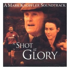 A Shot at Glory [B.O.F.]
