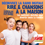 Nouveau ! Écoutez la radio "Rire & Chansons à la maison"