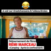 Le ciné de Rémi Marceau "Camping / après le confinement"