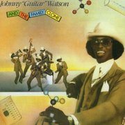 Johnny "Guitar" Watson And The Family Clone