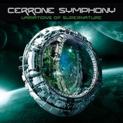 Cerrone Symphony - Variations of Supernature