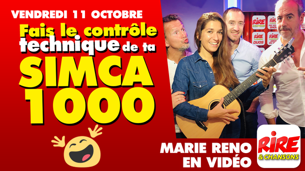Humour vidéo - Marie Reno - Fais le contrôle technique de ta Simca 1000 - 11 octobre 2019