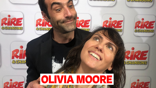 Olivia Moore sera au festival Nogent se marre - et là, elle est sur Rire & Chansons