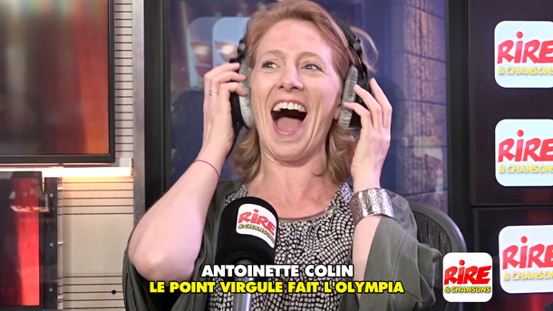 Antoinette Colin - L'interview - Emission 1 heure avec Le Point Virgule fait l'Olympia