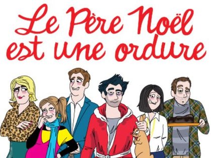 Le Père Nöel est une ordure en tournée - avec Rire & Chansons
