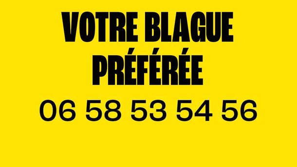 Votre blague préférée sur Rire & Chansons