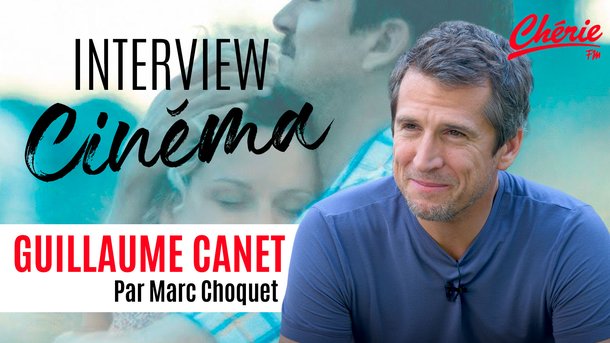 Au nom de la terre : découvrez l’interview Chérie FM Cinéma de Guillaume Canet