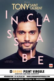 Tony Saint Laurent - Inclassable - Grand Point Virgule à partir du 18 décembre