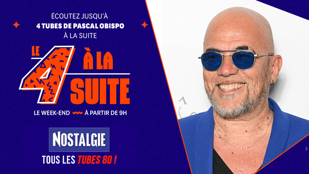 Le 4 à la suite Spécial Pascal Obispo