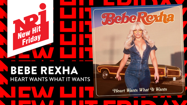 BEBE REXHA «Heart Wants What It Wants» - NRJ New Hit Friday