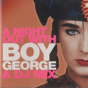 A Night Out with Boy George - A DJ Mix